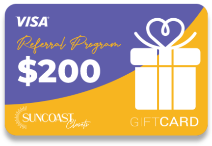 Referral Program, Suncoast Closets